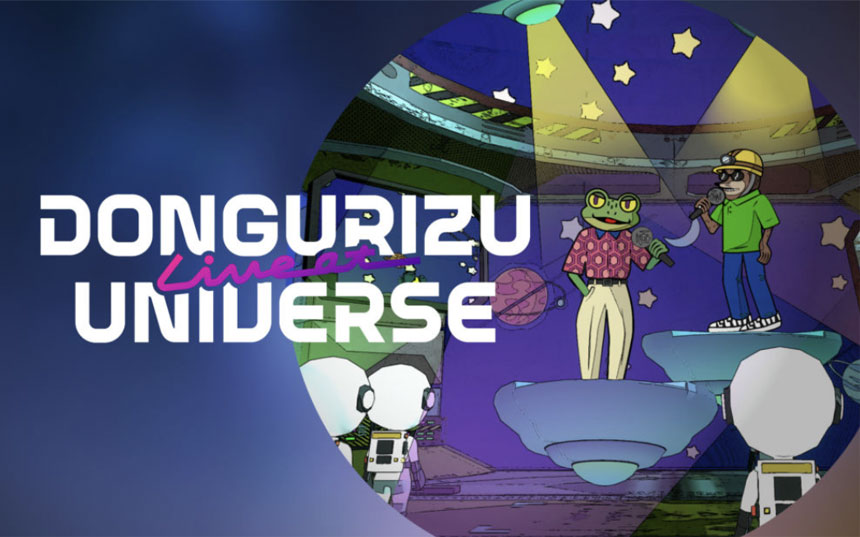 DONGURIZU LIVE at UNIVERS